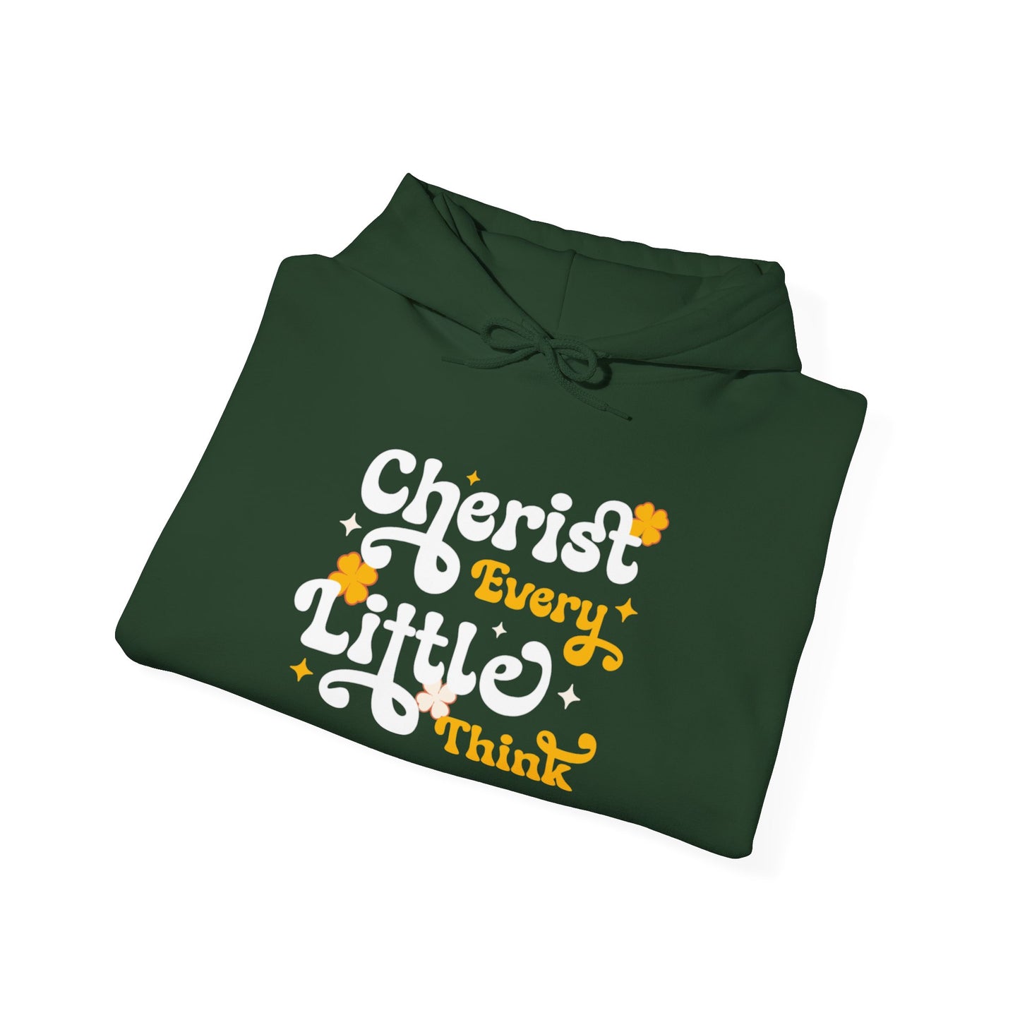 "Cherish Every Little Thing" Hoodie – Heavy Blend™