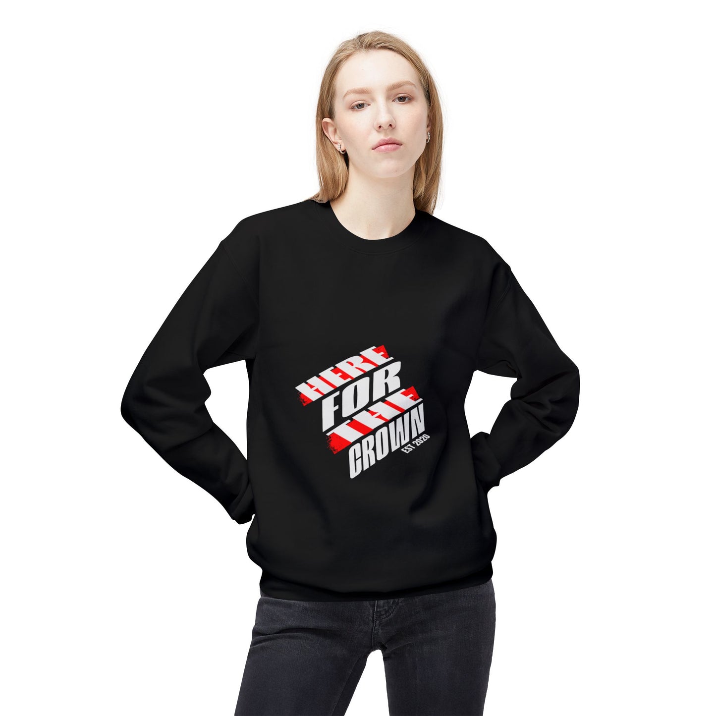 "Here for the Crown" Sweatshirt – Cotton-Poly Blend, Relaxed Fit