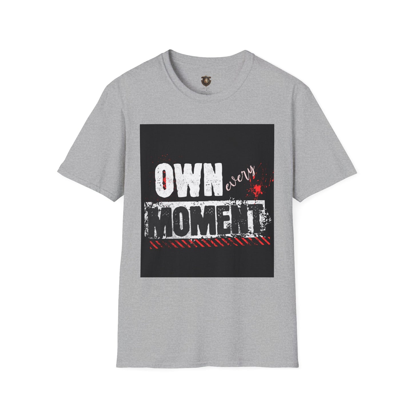 "Own Every Moment" T-Shirt – 100% Cotton, Bold Statement Design