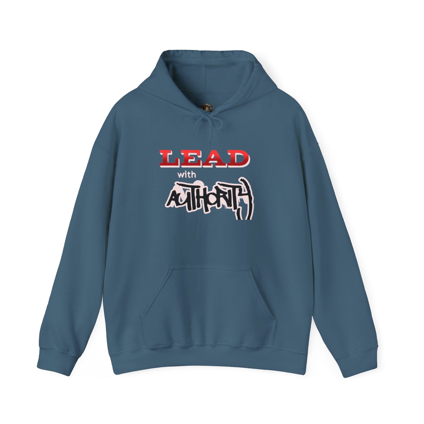 "Lead with Authority" Hoodie – Cotton-Poly Blend, Bold Statement Design