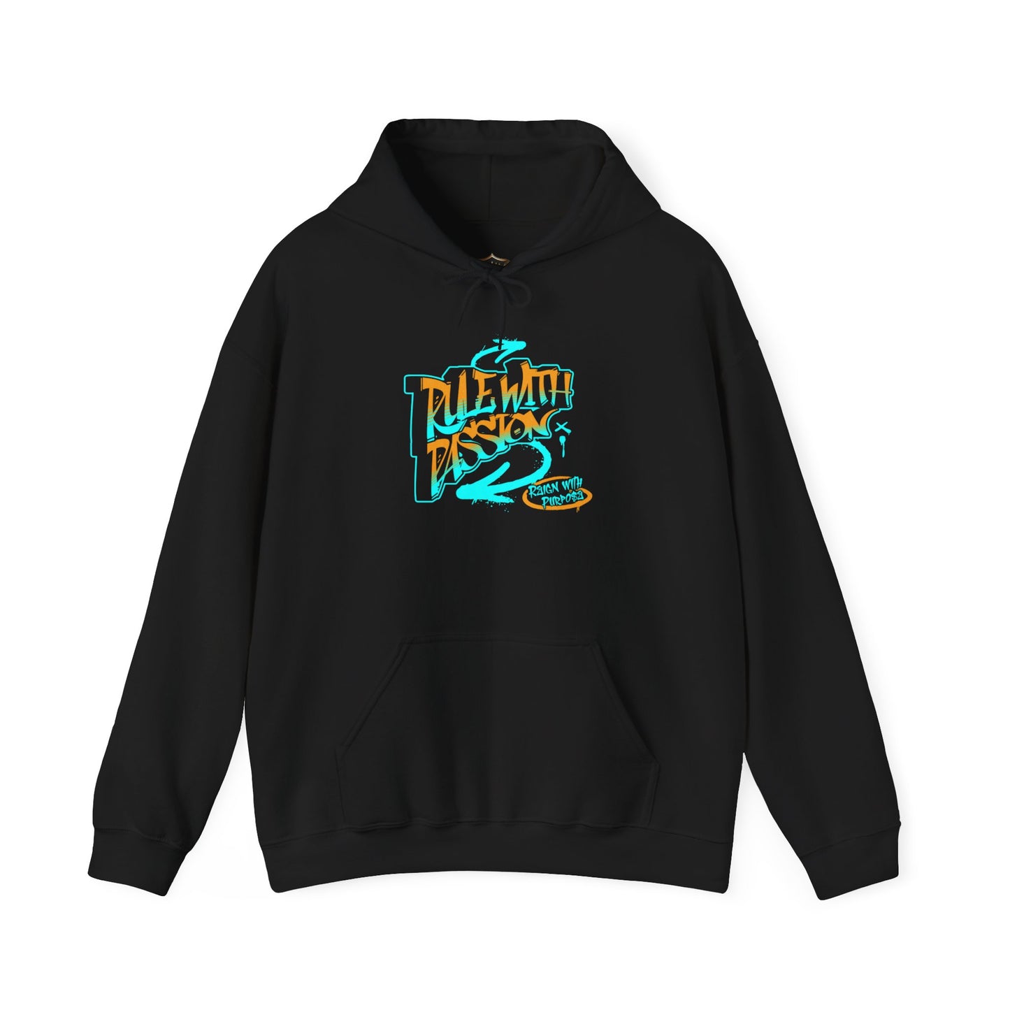 "Rule with Passion, Reign with Purpose" Hoodie – Premium Cotton-Poly Blend