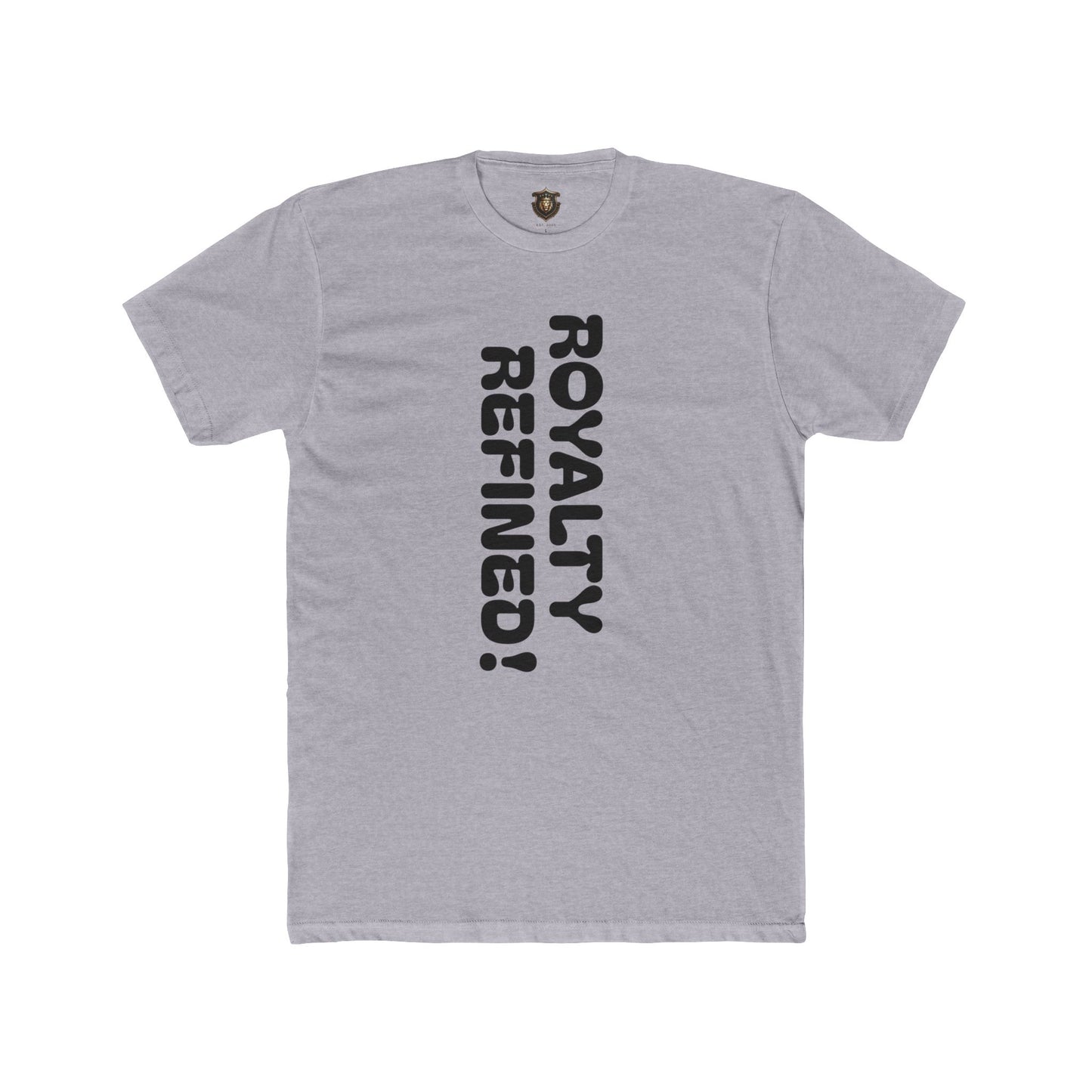 "Royalty Refined" T-Shirt – Lightweight Cotton, Vertical Text Design