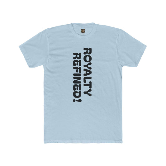 "Royalty Refined" T-Shirt – Lightweight Cotton, Vertical Text Design