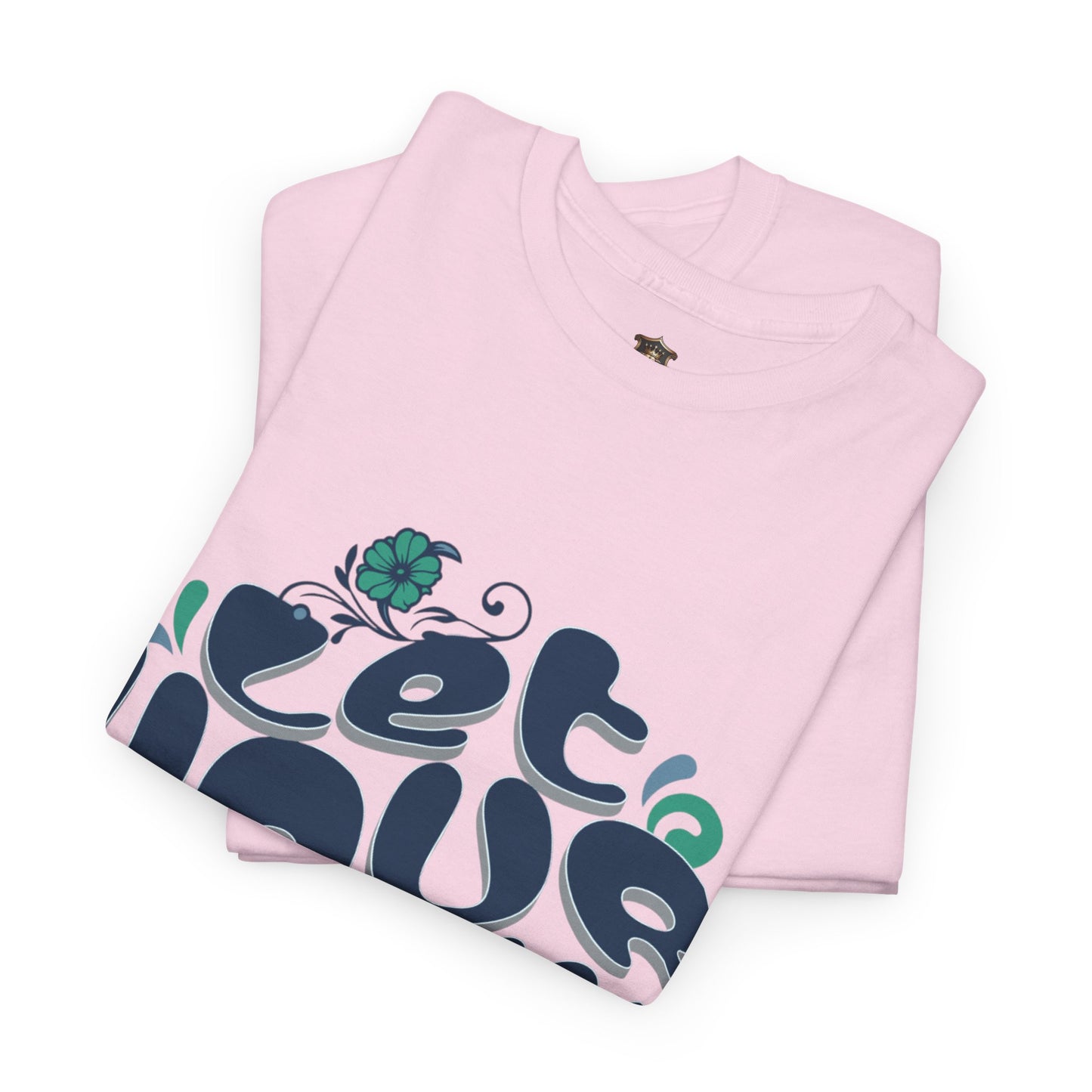 "Let Your Dream Bloom" T-Shirt – Floral-Inspired Statement Design