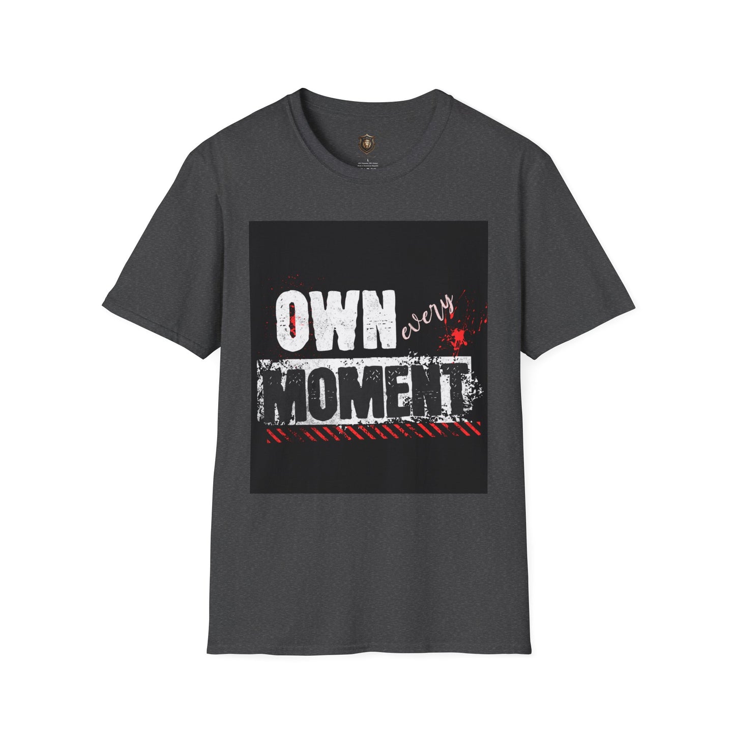 "Own Every Moment" T-Shirt – 100% Cotton, Bold Statement Design