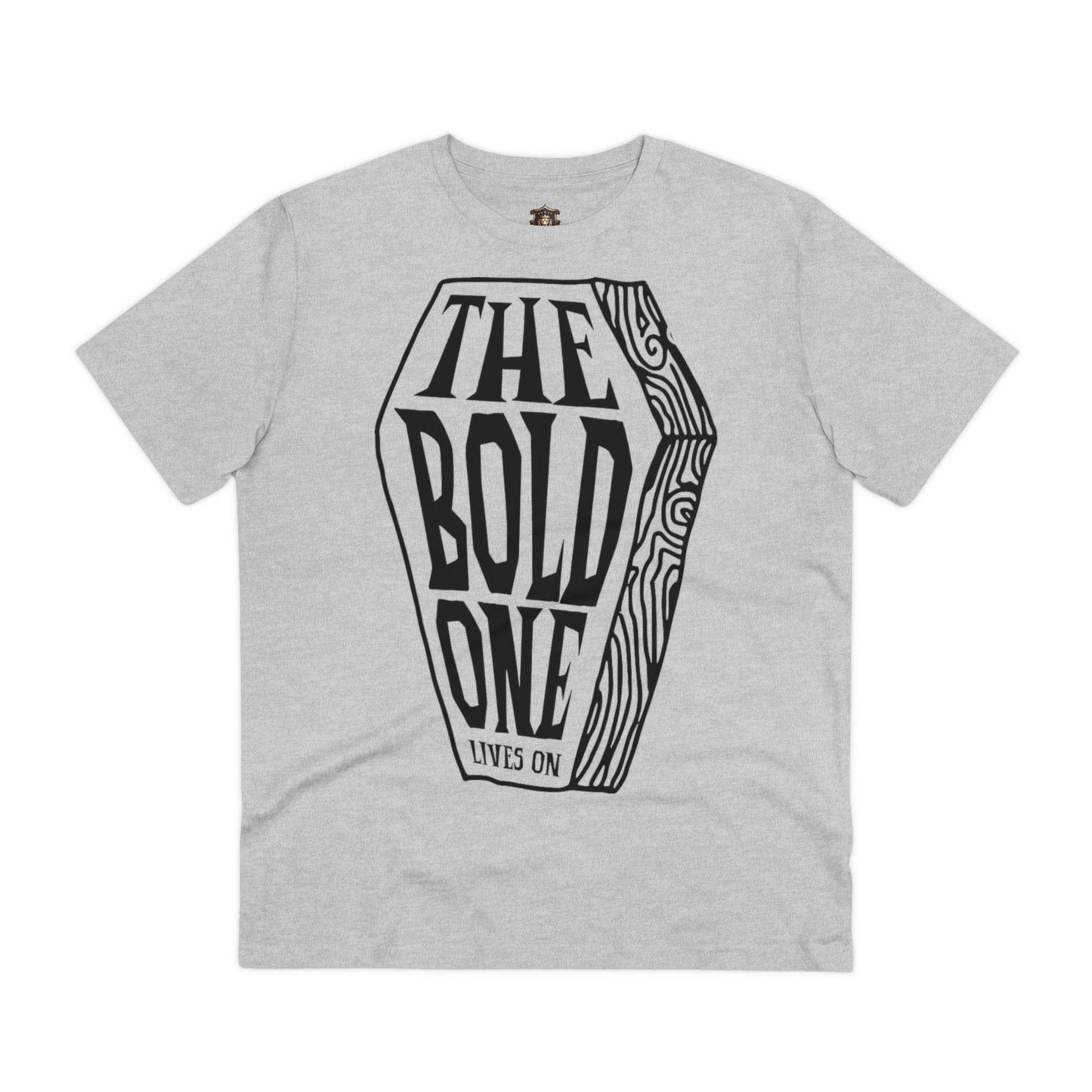 "The Bold One Lives On" Organic T-Shirt – 100% Cotton, Fearless Statement Design