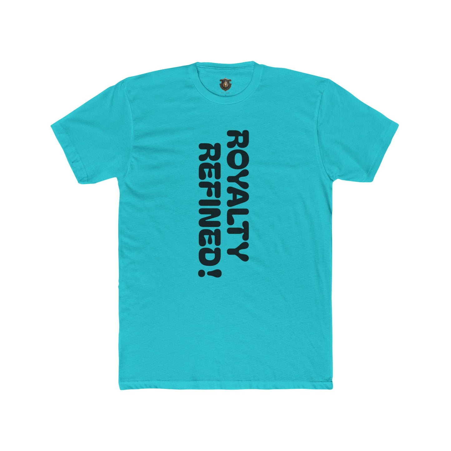 "Royalty Refined" T-Shirt – Lightweight Cotton, Vertical Text Design