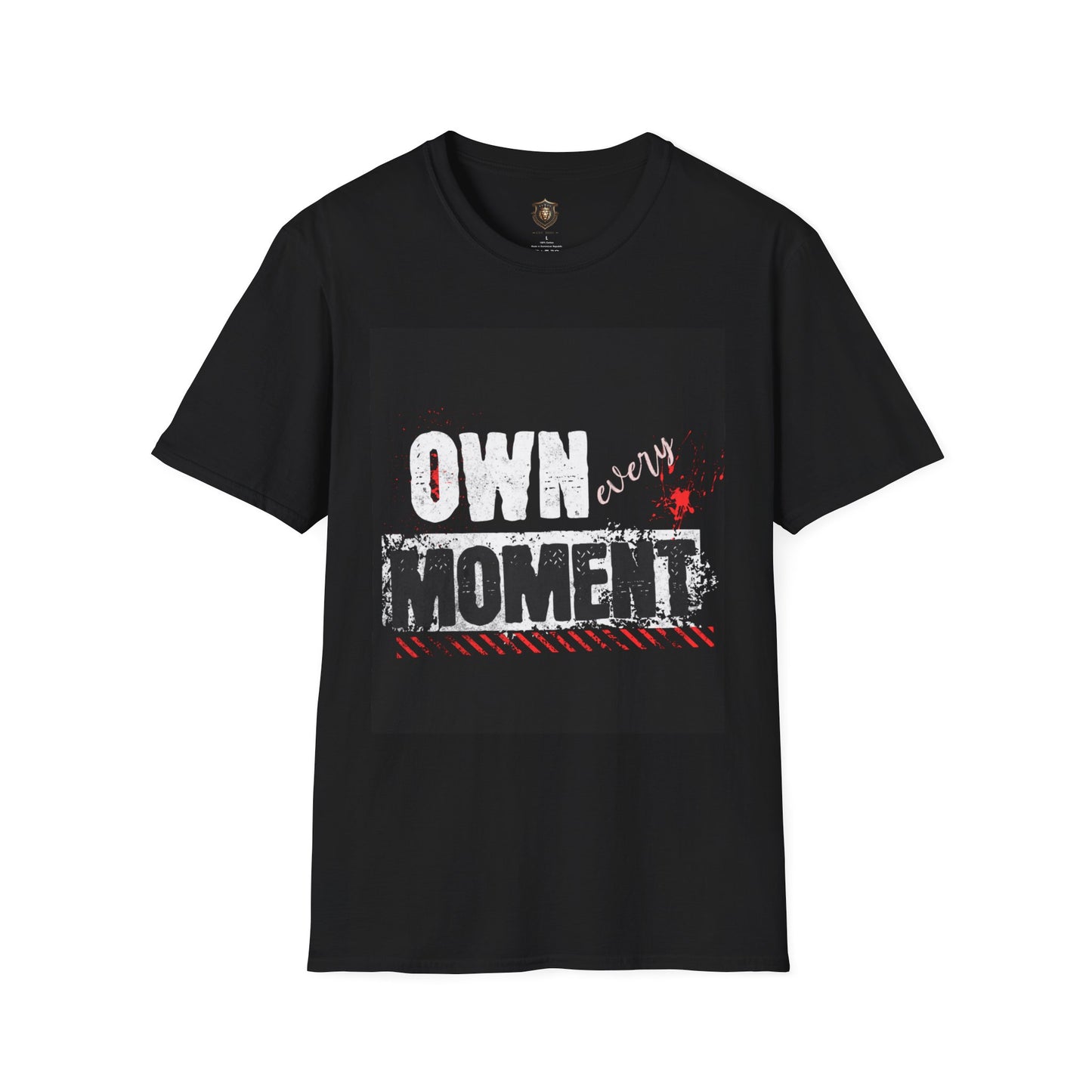 "Own Every Moment" T-Shirt – 100% Cotton, Bold Statement Design