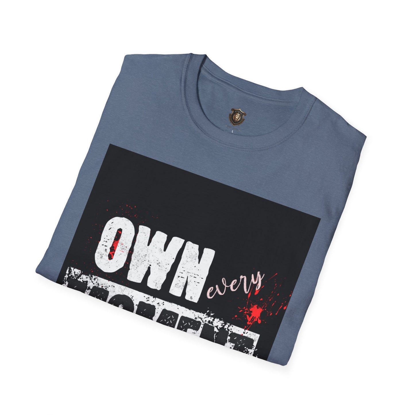 "Own Every Moment" T-Shirt – 100% Cotton, Bold Statement Design