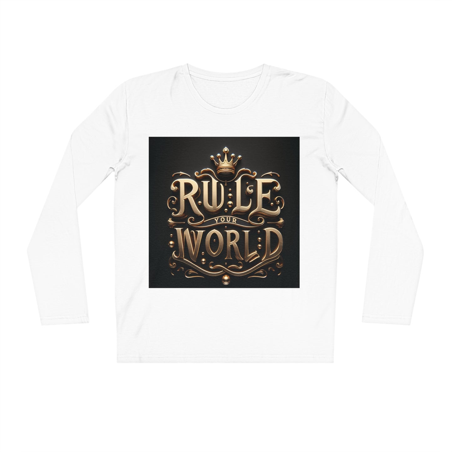 "Rule Your World" Long Sleeve Shirt – Golden Graphic Statement Design